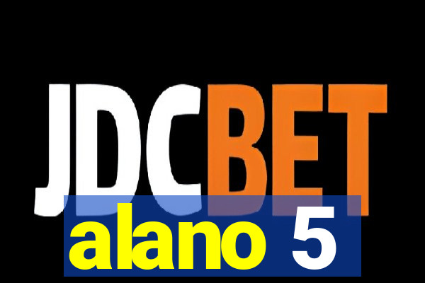 alano 5